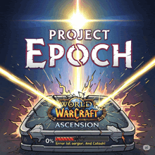 a poster for project epoch showing a world of warcraft game