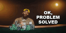 Ok Problem Solved Kevin Gates GIF - Ok Problem Solved Kevin Gates Still Hold Up GIFs