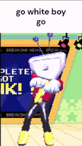 a cartoon character is standing in front of a screen that says go white boy go