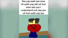 a picture of a cartoon character with a caption that says yea yup yeah yes wow