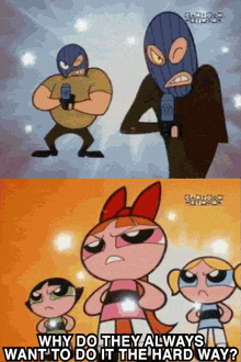 a cartoon character asking why do they always want to do it the hard way ..