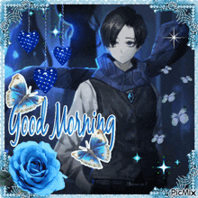 a picture of a man with blue roses and butterflies with the words good morning