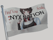a flag with a picture of a girl and the words find your nyx nation