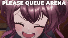 a girl with purple hair is smiling with the words please queue arena behind her