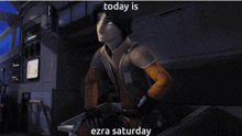 Ezra Ezra Bridger GIF - Ezra Ezra Bridger Saturday GIFs