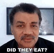 Did They Eat Neil Degrasse Tyson GIF - Did They Eat Neil Degrasse Tyson Startalk GIFs