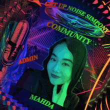 a poster for the get up noise simpony community features a woman in a hood