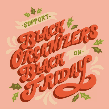 Support Black Organizers On Black Friday Organizers GIF - Support Black Organizers On Black Friday Support Black Organizers Black Organizers GIFs