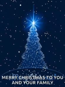 a christmas card with a christmas tree and the words merry christmas to you and your family .
