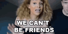 We Cant Be Friends Hailey Laine GIF - We Cant Be Friends Hailey Laine Matt Tusiek GIFs