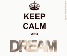 Keep Calm And Believe Dream GIF - Keep Calm And Believe Dream Imagine GIFs