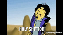 a cartoon character says holy shitto on make a gif