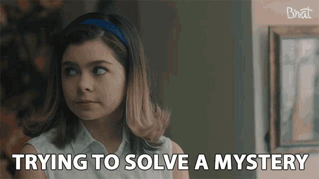 a girl is trying to solve a mystery in a brat ad