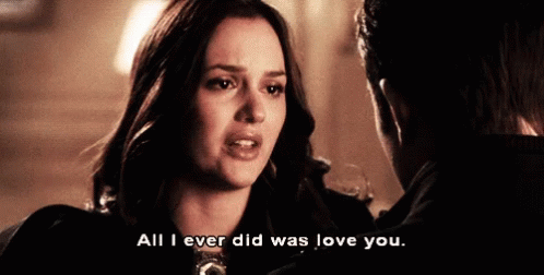 leighton-meester-all-i-ever-did-was-love-you.gif