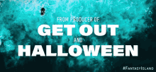Get Out And Halloween Fantasy Island GIF - Get Out And Halloween Fantasy Island Never Coming Home GIFs