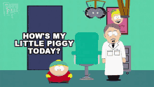 Hows My Little Piggy Today Dr Lott GIF - Hows My Little Piggy Today Dr Lott Eric Cartman GIFs