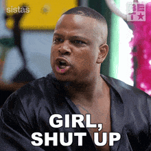 Girl Shut Up Maurice GIF - Girl Shut Up Maurice Sistas GIFs