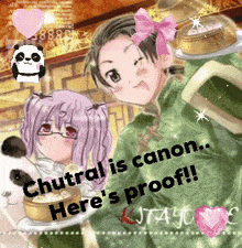a picture of a boy and a girl with the words " chutral is canon here 's proof " on the bottom