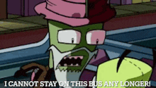 a cartoon character with a hat and beard says i cannot stay on this bus any longer