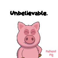 a cartoon pig with the words " unbelievable " written above it