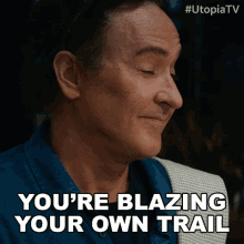 Youre Blazing Your Own Trail John Cusack GIF - Youre Blazing Your Own Trail John Cusack Dr Kevin Christie GIFs