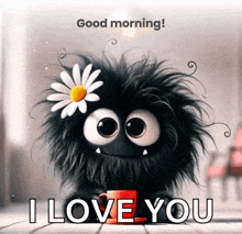 a cartoon monster with a daisy on its head says good morning
