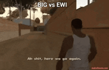 a video game scene with the words big vs ewi on it