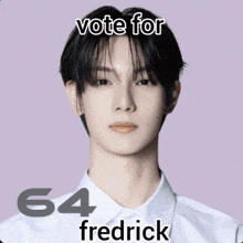 a picture of a young man with the words vote for fredrick on the bottom