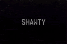 Shawty GIF - Shawty GIFs