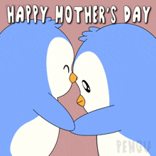 a happy mother 's day card with two blue penguins hugging each other