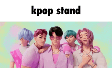 a group of cartoon characters standing next to each other with the words kpop stand written above them