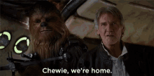 Home Sweet Home GIF - Starwars Chewbacca Han Solo GIFs