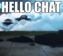 a picture of a cloudy sky with the words hello chat