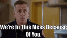 Chicago Fire Christopher Herrmann GIF - Chicago Fire Christopher Herrmann Were In This Mess Because Of You GIFs