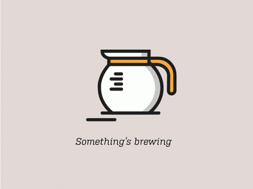 somethingsbrewing-brewing.gif