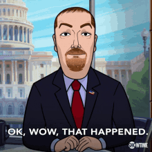 Ok Wow That Happened Chuck Todd GIF - Ok Wow That Happened Chuck Todd Our Cartoon President GIFs