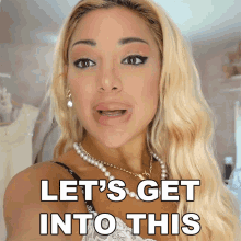 Lets Get To This Gabriella Demartino GIF - Lets Get To This Gabriella Demartino Fancy Vlogs By Gab GIFs