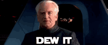 Dew It Galactic Republic GIF
