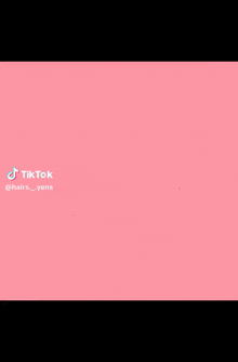 a pink background with black text that says tiktok @hairs_yens