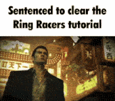a man in a suit is standing in front of a sign that says ' sentenced to clear the ring racers tutorial '
