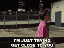 Im Just Trying To Get Close To You Johnny Orlando GIF - Im Just Trying To Get Close To You Johnny Orlando Everybody Wants You GIFs