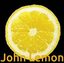 a slice of lemon with the word john lemon written below it