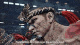 a man with a dragon headband says you 're nothing more than a mad dog without a leash