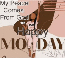 a picture of a woman holding up a peace sign with the words my peace comes from god happy monday