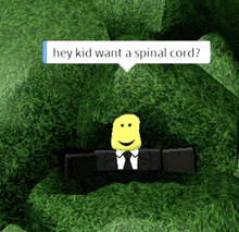 Spinal Cord Roblox GIF - Spinal Cord Roblox Hey Kid Want A Spinal Cord GIFs