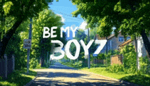a painting of a street with the words " be my boyz " on it