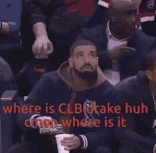 Drake Clb GIF - Drake Clb Where Is It GIFs