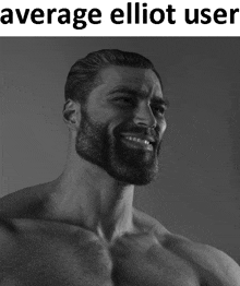 a black and white photo of a man with the words average elliot user below him