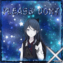 a picture of an anime girl with the words please do n't written on it