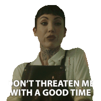 Don'T Threaten Me With A Good Time Jenny Green Sticker - Don'T Threaten Me With A Good Time Jenny Green Dead Boy Detectives Stickers